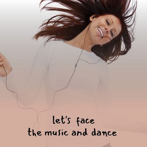 Let's Face the Music and Dance