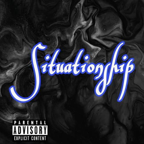 Situationship (Explicit)