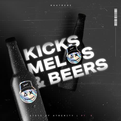 Kicks, Melos & Beers (Explicit)