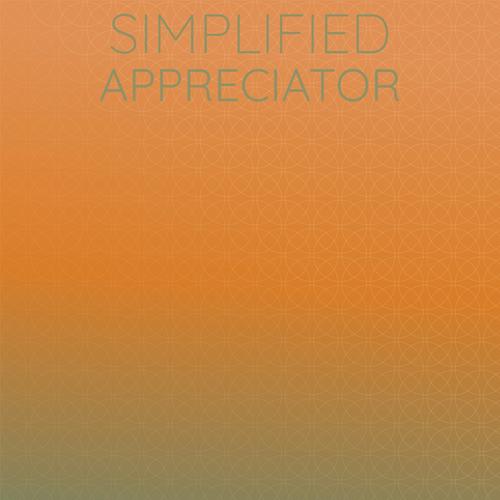 Simplified Appreciator