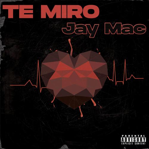 Te Miro (Explicit)