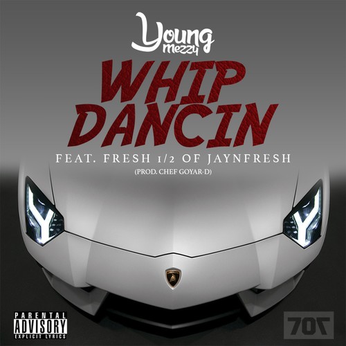 Whip Dancin (feat. Fresh) - Single [Explicit]