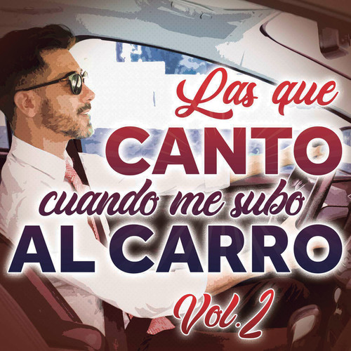 Las Que Canto Cuando Me Subo Al Carro Vol. 2 (Explicit)