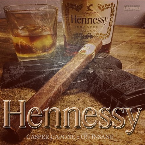 Hennessy (feat. OG Insane) [Explicit]