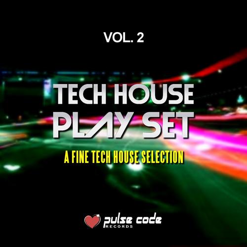 Tech House Play Set, Vol. 2 (A Fine Tech House Selection)