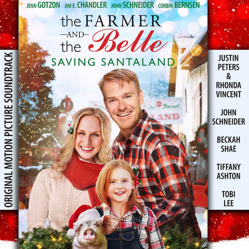 The Farmer and the Belle: Saving Santaland (Original Motion Picture Soundtrack)