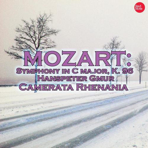 Mozart: Symphony in C Major, K. 96