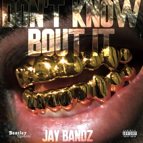 Don't Know Bout It (Explicit)