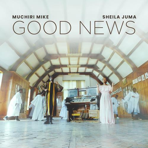 Good News (feat. Sheila Juma)