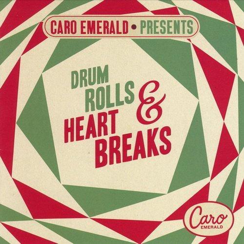 Caro Emerald Presents: Drum Rolls & Heartbreaks