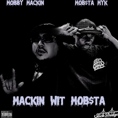 Mackin wit Mob$ta (Explicit)