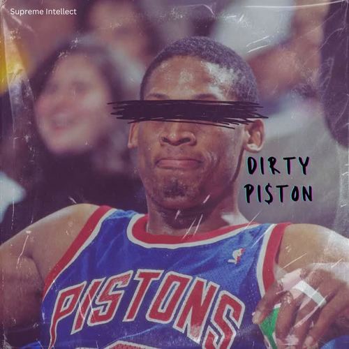 Dirty Piston (Explicit)