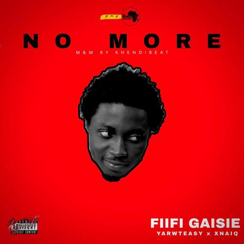 NO MORE (feat. YarwTeasy & Xnaiq) [Explicit]