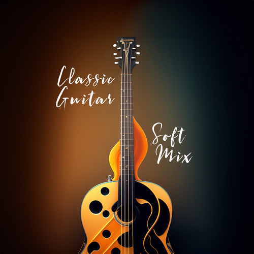 Classic Guitar Soft Mix – Relaxing Home Vibes And Romantic Ringtones