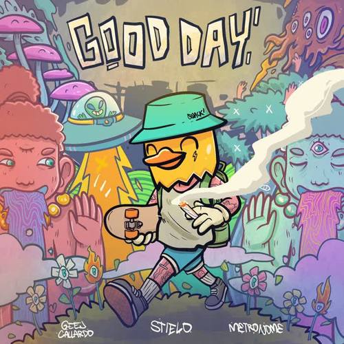 Good Day (feat. Stielo & Metronome) [Explicit]