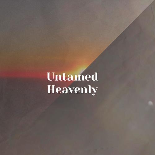 Untamed Heavenly