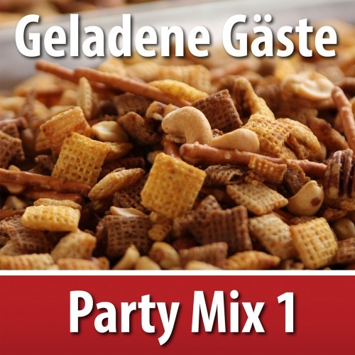 Geladene Gäste - Party Mix 1