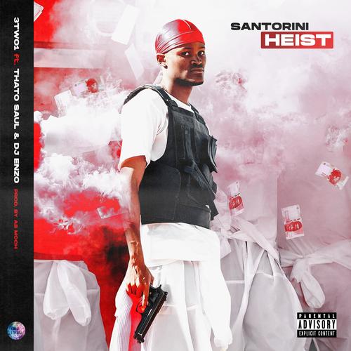 Santorini Heist (feat. Thato Saul & DJ Enzo) [Explicit]