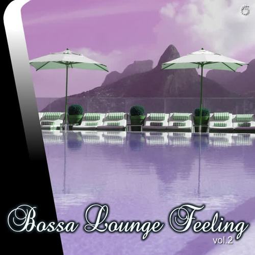 Bossa Lounge Feeling Vol.2