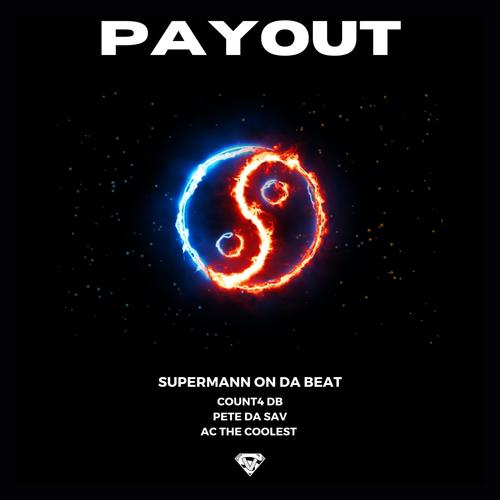 Payout (feat. Count 4dB, AC The Coolest & Pete Da Sav) [Explicit]