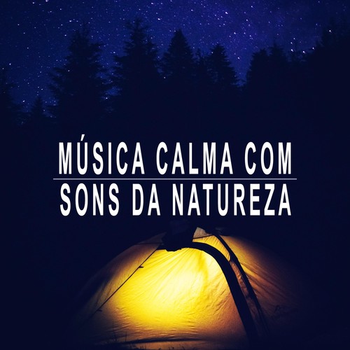 Música Calma Com Sons da Natureza