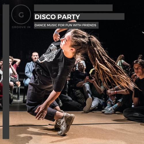 Disco Party - Dance Music For Fun With Friends