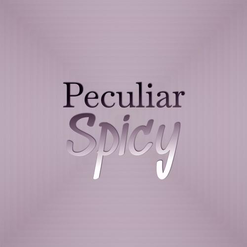 Peculiar Spicy