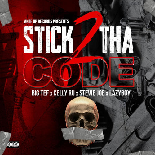 Stick 2 Tha Code (feat. Celly Ru, Stevie Joe & Lazy-Boy) [Explicit]