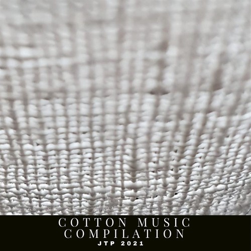 Cotton Music Compilation Jtp 2021