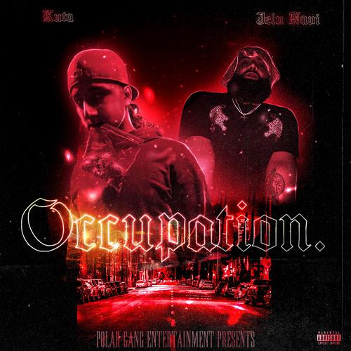 Occupation (feat. Jelu Navi) [Explicit]