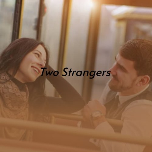 Two Strangers