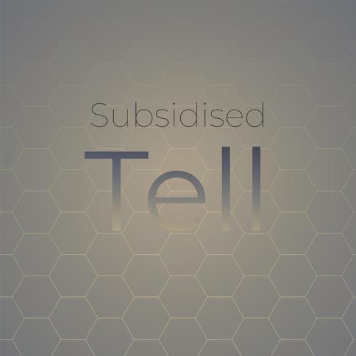 Subsidised Tell