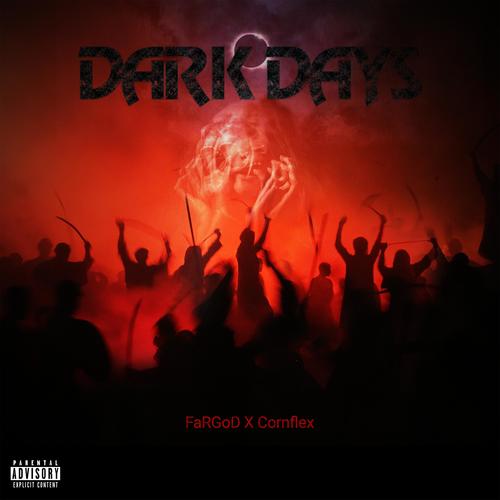 Dark Days (Explicit)