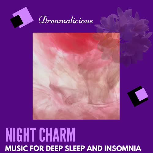 Night Charm - Music For Deep Sleep And Insomnia