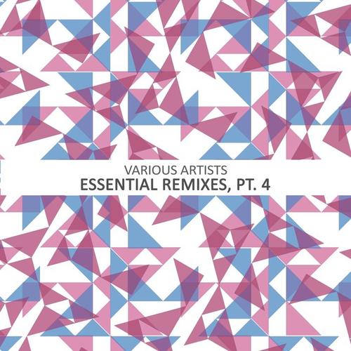 Essential Remixes, Pt. 4