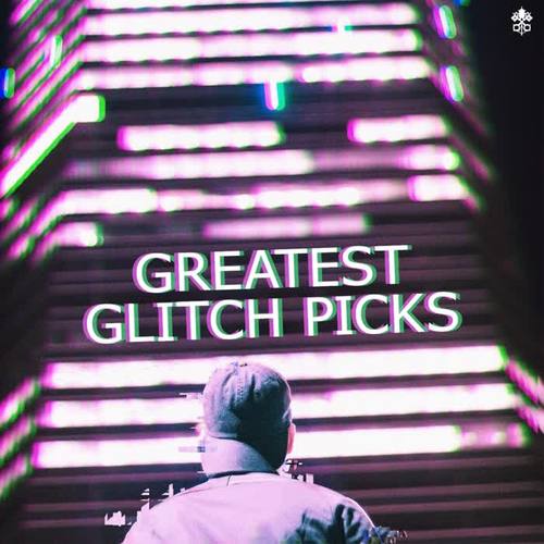 Greatest Glitch Picks