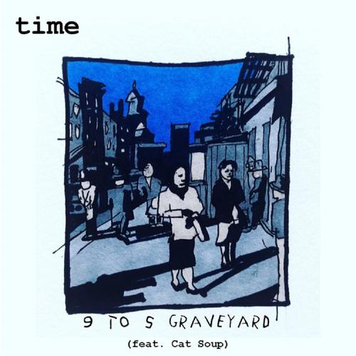 9 to 5 Graveyard (feat. Cat Soup)