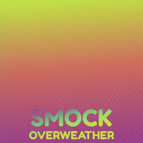 Smock Overweather