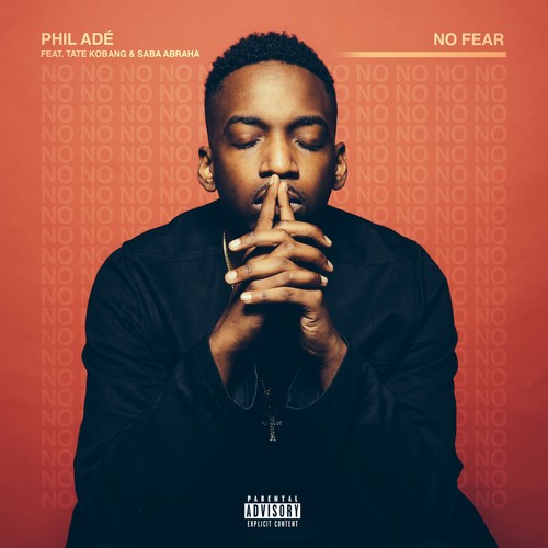 No Fear (feat. Tate Kobang & Saba Abraha) [Explicit]