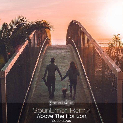 Above the Horizon (SounEmot Remix)