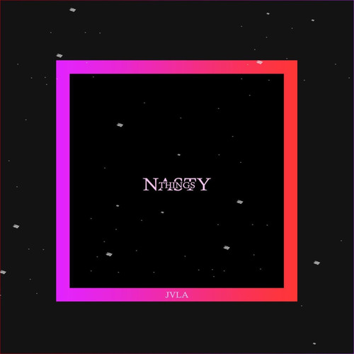 Things, Nasty (Explicit)