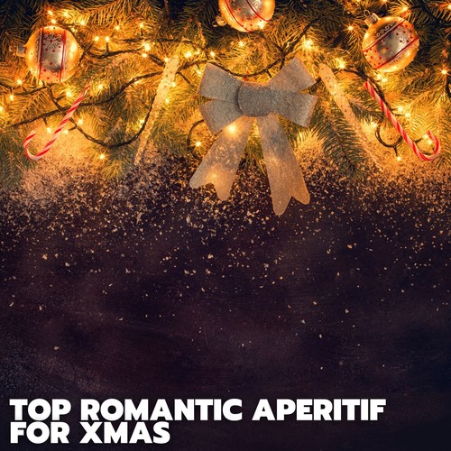 Top Romantic Aperitif for Xmas
