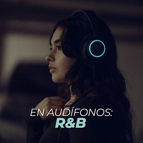 En audifonos: R&B (Explicit)