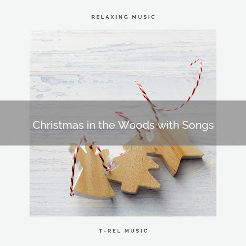 Christmas in the Woods with Songs