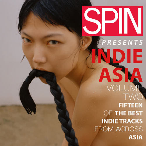 Spin Presents: Indie Asia, Vol. 2 (Explicit)