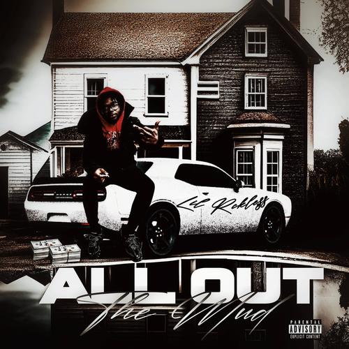 ALL OUT THE MUD (Explicit)