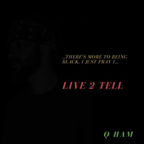 Live 2 Tell (Explicit)