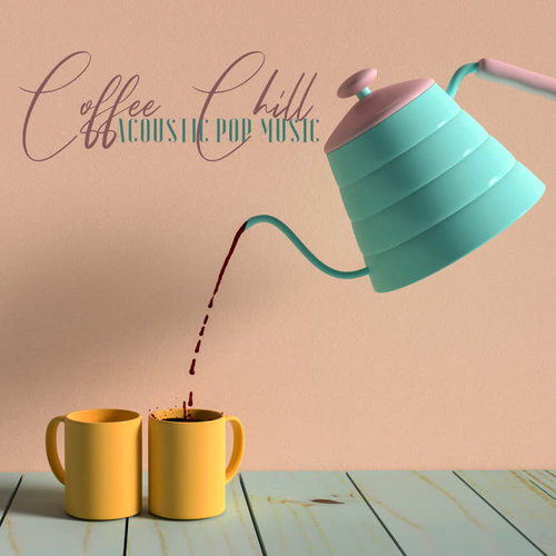 Coffee Chill – Acoustic Pop Music