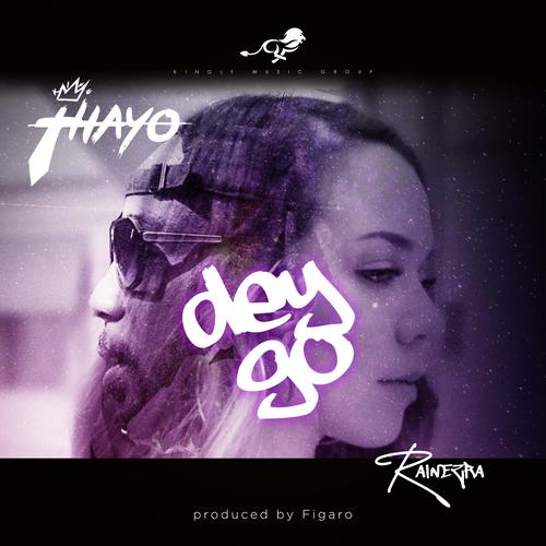 Dey Go (feat. Rainezra)