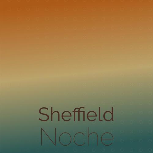 Sheffield Noche